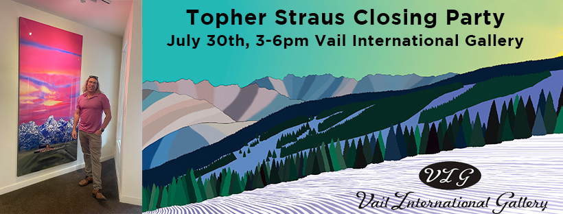 Vail International Gallery to Host Closing Party for Topher Straus’s Solo