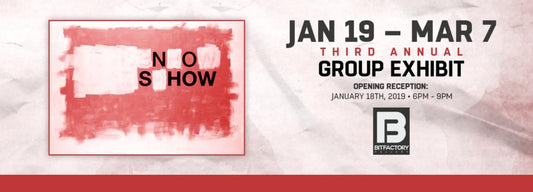 NO SHOW at Denver's Bitfactory Gallery